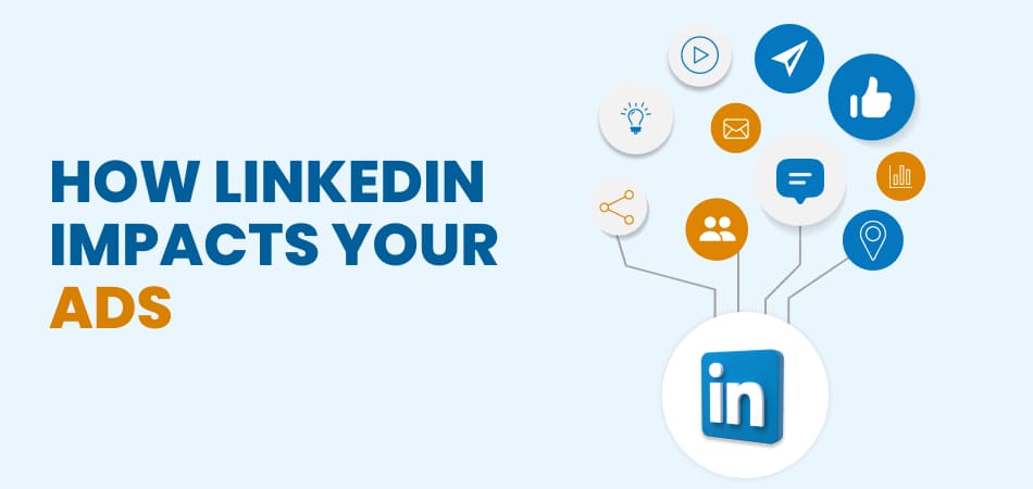 How LinkedIn’s Algorithm Affects Your Ad Performance